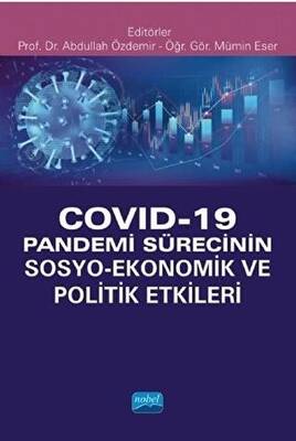 Covid-19 Pandemi Sürecinin Sosyo- Ekonomik ve Politik Etkileri - 1