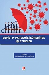 Covid-19 Pandemisi Sürecinde İşletmeler - 1