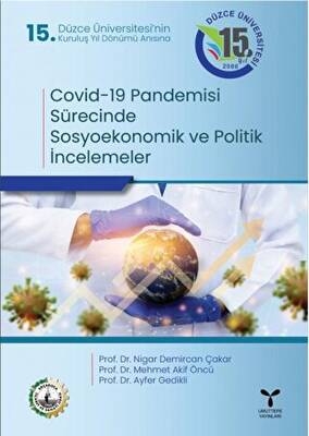 Covid-19 Pandemisi Sürecinde Sosyoekonomik ve Politik İncelemeler - 1