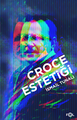 Croce Estetiği - 1