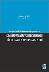 Cumhuriyet Başsavcılığı Kurumunun Türk İdari Yapısındaki Yeri - 1