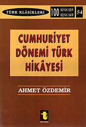 Cumhuriyet Dönemi Türk Hikayesi - 1