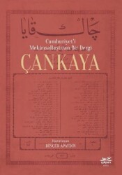 Cumhuriyet`i Mekansallaştıran Bir Dergi Çankaya - Çolpan Kitap