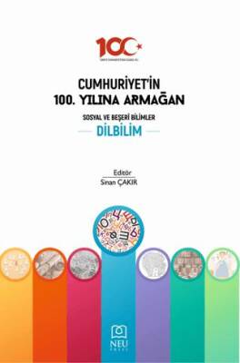 Cumhuriyet`in 100. Yılına Armağan Sosyal Beşeri Bilimler Dilbilim - 1