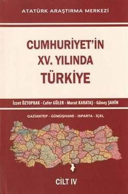 Cumhuriyet`in 15. Yılında Türkiye Cilt 4 - 1