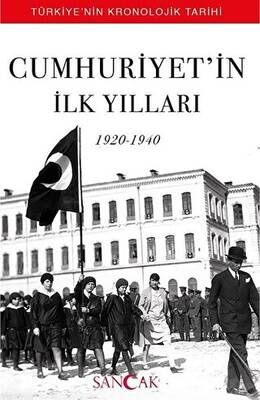 Cumhuriyet’in İlk Yılları 1920-1940 - 1