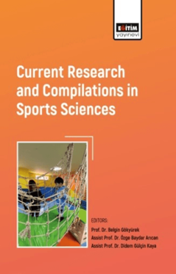 Current Research and Compilations in Sports Sciences - 1
