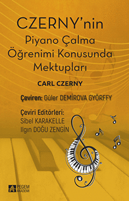 Czerny`nin Piyano Çalma Öğrenimi Konusunda Mektupları - 1