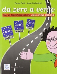 Alma Edizioni Da zero a cento A1-C2 İtalyanca dil sınavlarına Hazırlık - 1