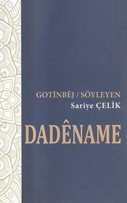 Dadename - Gotinbej - Söyleyen - 1
