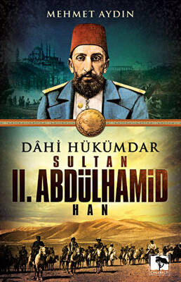 Dahi Hükümdar : Sultan 2. Abdülhamid Han - 1