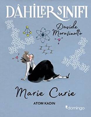 Dahiler Sınıfı: Marie Curie - Atom Kadın - 1