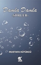 Damla Damla Şiirler - Korkut Yayınları