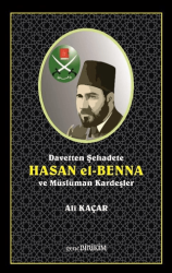 Davetten Şehadete Hasan El Benna ve Müslüman Kardeşler - Genç Birikim Yayınları