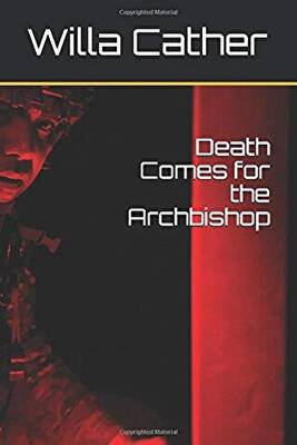 Death Comes for the Archbishop - 1