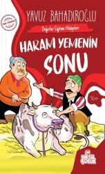 Değerler Eğitimi Hikayeleri - Haram Yemenin Sonu - Nesil Çocuk Yayınları