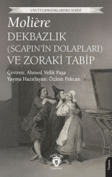 Dekbazlık Scapin’in Dolapları ve Zoraki Tabip - Dorlion Yayınları