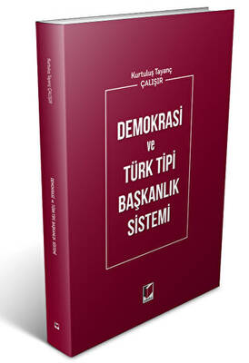 Demokrasi ve Türk Tipi Başkanlık Sistemi - 1