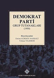 Demokrat Parti Grup Tutanakları 1950 - 1