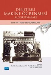 Denetimli Makine Öğrenmesi Algoritmaları - R ve Python Uygulamaları - 1