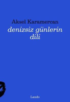 Denizsiz Günlerin Dili - 1