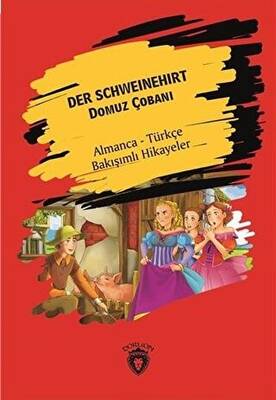 Der Schweinehirt Domuz Çobanı - Almanca - Türkçe Bakışımlı Hikayeler - 1