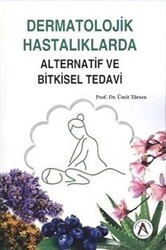 Dermatolojik Hastalıklarda Alternatif ve Bitkisel Tedavi - Akademisyen Kitabevi