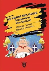 Des Kaisers Neue Kleider İmparator`un Yeni Giysileri - Almanca - Türkçe Bakışımlı Hikayeler - 1