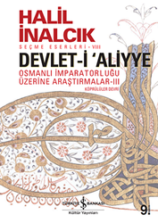 Devlet-i Aliyye: Osmanlı İmparatorluğu Üzerine Araştırmalar 3 - 1