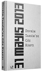 Devrim Taksim`de Göz Kırptı - 1