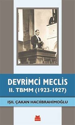 Devrimci Meclis - 2. TBMM 1923-1927 - 1