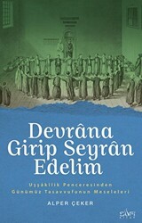 Devrana Girip Seyran Edelim - Sufi Kitap