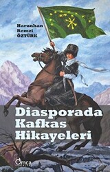 Diasporada Kafkas Hikayeleri - 1
