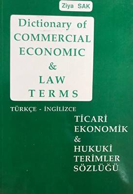 Dictionary of Commercial Economic and Law Terms - Ticari Ekonomik ve Hukuki Terimler Sözlüğü - 1
