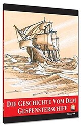 Almanca Hikaye Die Geschic Vom Dem Gespensterschiff - 1