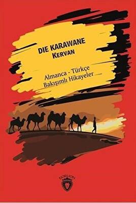 Die Karawane Kervan - Almanca - Türkçe Bakışımlı Hikayeler - 1