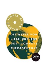 Die Weise Von Liebe und Tod Des Cornets Christoph Rilke - 1