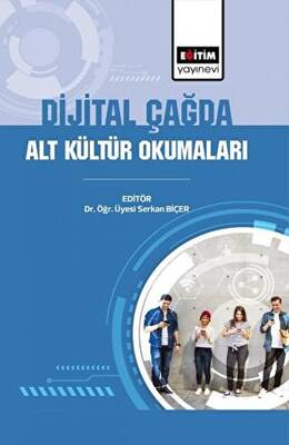 Dijital Çağda Alt Kültür Okumaları - 1