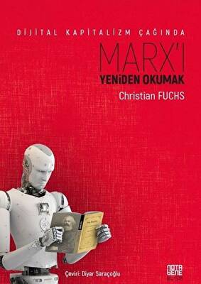 Dijital Kapitalizm Çağında Marx`ı Yeniden Okumak - 1