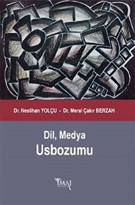 Dil, Medya Usbozumu - 1
