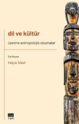 Dil ve Kültür Üzerine Antropolojik Okumalar - 1
