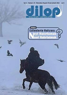 Dilop Dergisi 2 Aylık Türkçe - Kürtçe Kültür Sanat Dergisi Sayı: 23 Ocak - Şubat 2022 - 1