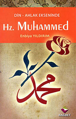 Din-Ahlak Ekseninde Hz.Muhammed - 1