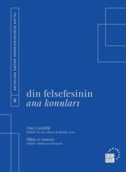 Din Felsefesinin Ana Konuları Cilt 5 - 1