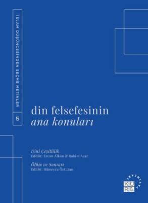 Din Felsefesinin Ana Konuları Cilt 5 - 1