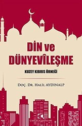 Din ve Dünyevileşme - Çamlıca Yayınları