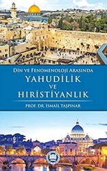 Din ve Fenomenoloji Arasında Yahudilik ve Hıristiyanlık - 1