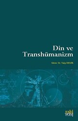 Din Ve Transhümanizm - 1