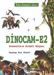 Dinocam-E2 Dinozorların Gizemli Dünyası - 1