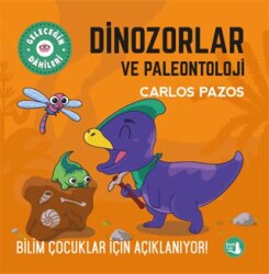 Dinozorlar ve Paleontoloji - Bilim Çocuklar İçin Açıklanıyor! - 1
